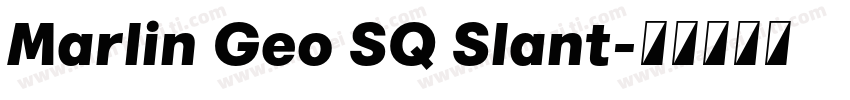 Marlin Geo SQ Slant字体转换